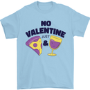 Anti Valentines Day Just Pizza & Wine Mens T-Shirt 100% Cotton Light Blue