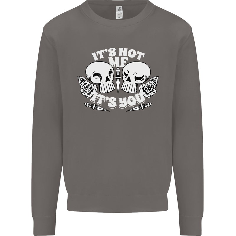 Anti Valentines Singles Day Skull Its Not Me Mens Sweatshirt Jumper Charcoal