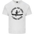 Anything You Canoe Funny Kayak Canoeing Mens Cotton T-Shirt Tee Top White