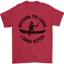 Anything You Canoe Funny Kayak Canoeing Mens T-Shirt 100% Cotton Red