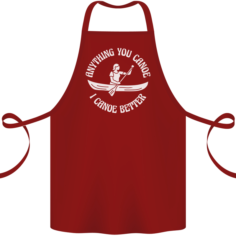 Anything You Canoe Funny Kayak Kayaking Cotton Apron 100% Organic Maroon