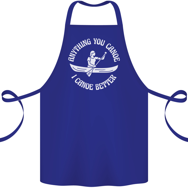 Anything You Canoe Funny Kayak Kayaking Cotton Apron 100% Organic Royal Blue