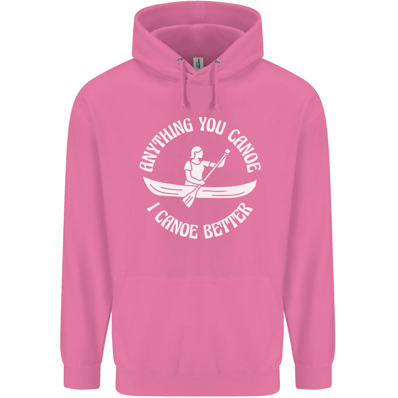 Anything You Canoe Funny Kayak Kayaking Mens 80% Cotton Hoodie Azelea