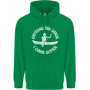 Anything You Canoe Funny Kayak Kayaking Mens 80% Cotton Hoodie Irish Green