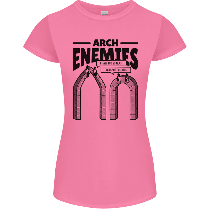 Arch Enemies Funny Architect Builder Womens Petite Cut T-Shirt Azalea