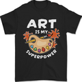 Art is My Superpower Funny Artist Mens T-Shirt 100% Cotton Black