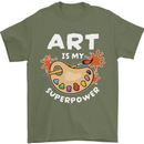 Art is My Superpower Funny Artist Mens T-Shirt 100% Cotton Military Green