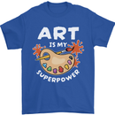 Art is My Superpower Funny Artist Mens T-Shirt 100% Cotton Royal Blue