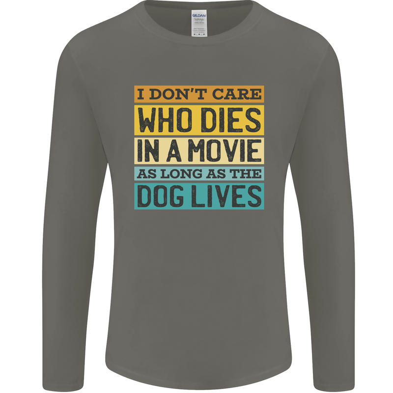 As Long as the Dog Lives Funny Movie Mens Long Sleeve T-Shirt Charcoal