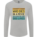 As Long as the Dog Lives Funny Movie Mens Long Sleeve T-Shirt Sports Grey