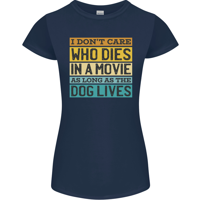 As Long as the Dog Lives Funny Movie Womens Petite Cut T-Shirt Navy Blue
