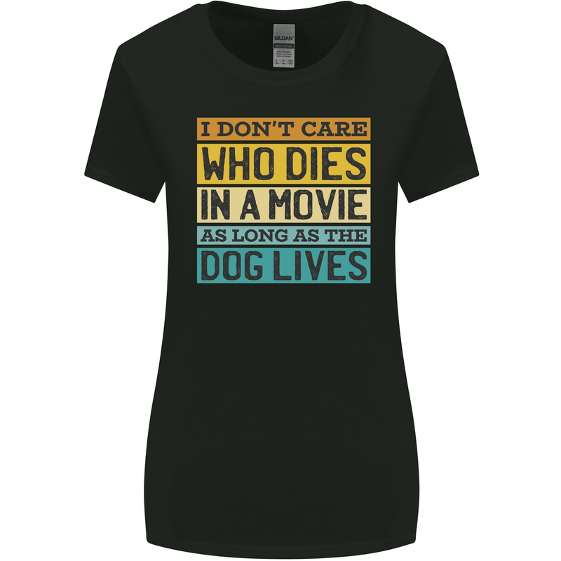 As Long as the Dog Lives Funny Movie Womens Wider Cut T-Shirt Black
