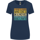 As Long as the Dog Lives Funny Movie Womens Wider Cut T-Shirt Navy Blue