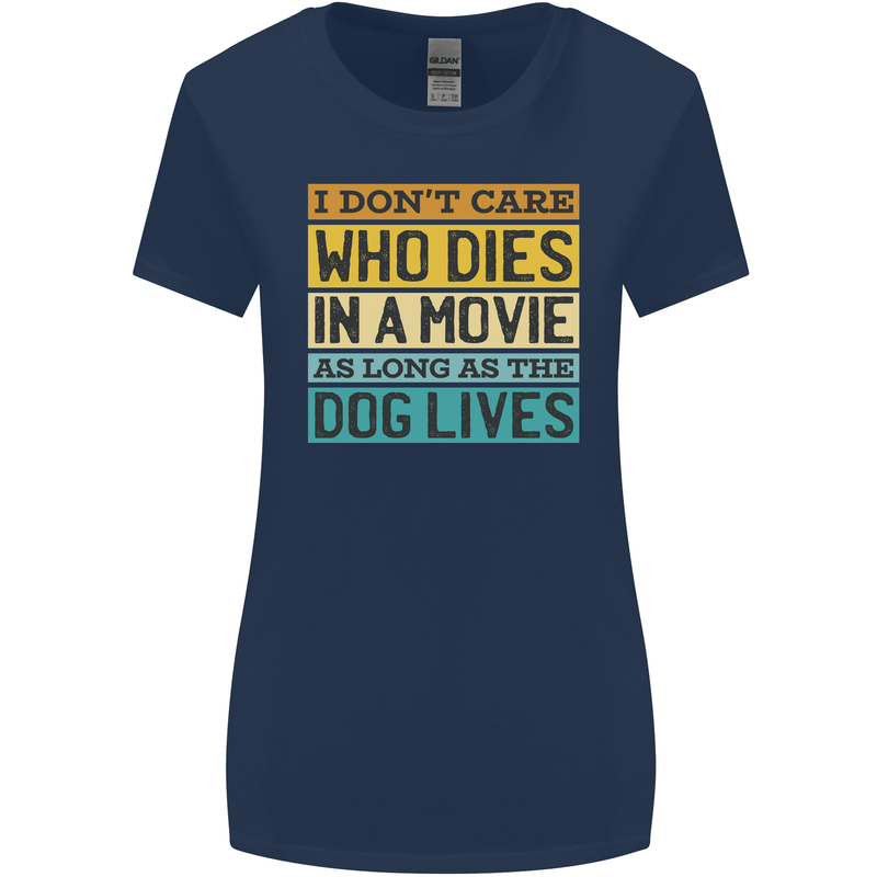 As Long as the Dog Lives Funny Movie Womens Wider Cut T-Shirt Navy Blue