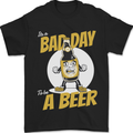 Bad Day to Be a Beer Funny Alcohol Booze Mens T-Shirt 100% Cotton Black