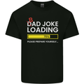 Bad Joke Loading Funny Fathers Day Humour Mens Cotton T-Shirt Tee Top Black