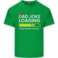 Bad Joke Loading Funny Fathers Day Humour Mens Cotton T-Shirt Tee Top Irish Green