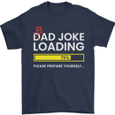 Bad Joke Loading Funny Fathers Day Humour Mens T-Shirt 100% Cotton Navy Blue