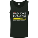 Bad Joke Loading Funny Fathers Day Humour Mens Vest Tank Top Black
