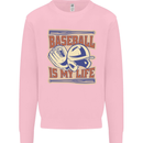 Baseball is My Life Kids Sweatshirt Jumper Light Pink