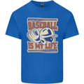 Baseball is My Life Kids T-Shirt Childrens Royal Blue