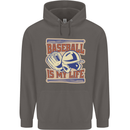 Baseball is My Life Mens 80% Cotton Hoodie Charcoal
