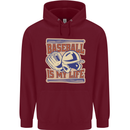 Baseball is My Life Mens 80% Cotton Hoodie Maroon