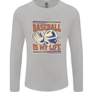 Baseball is My Life Mens Long Sleeve T-Shirt Sports Grey