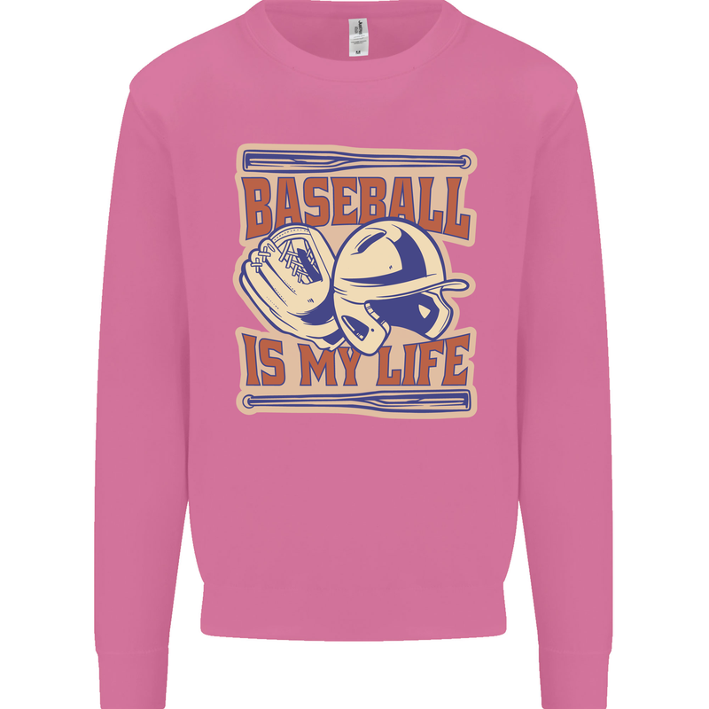 Baseball is My Life Mens Sweatshirt Jumper Azalea