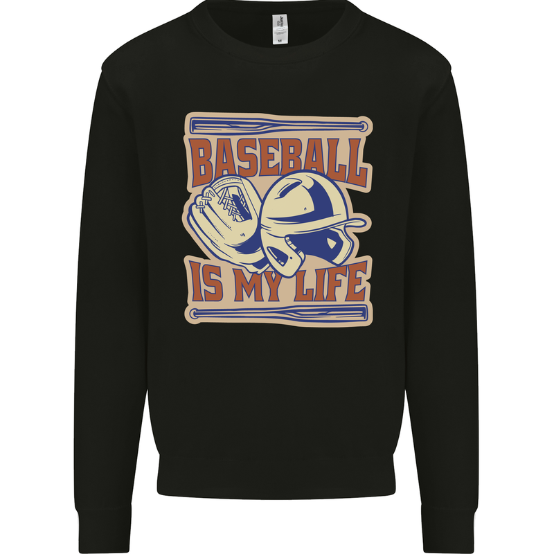 Baseball is My Life Mens Sweatshirt Jumper Black