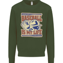 Baseball is My Life Mens Sweatshirt Jumper Forest Green