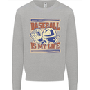 Baseball is My Life Mens Sweatshirt Jumper Sports Grey
