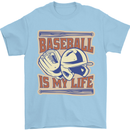 Baseball is My Life Mens T-Shirt 100% Cotton Light Blue