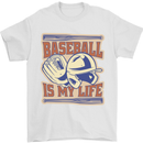 Baseball is My Life Mens T-Shirt 100% Cotton White