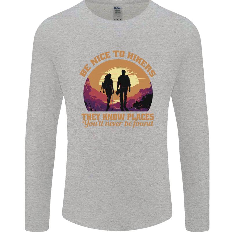 Be Nice to Hikers Funny Hiking Mountains Mens Long Sleeve T-Shirt Sports Grey