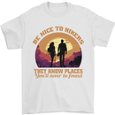 Be Nice to Hikers Funny Hiking Mountains Mens T-Shirt 100% Cotton White