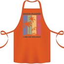 Beach Please Im on Holiday Funny Cotton Apron 100% Organic Orange
