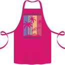 Beach Please Im on Holiday Funny Cotton Apron 100% Organic Pink