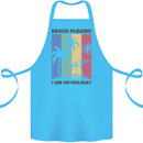 Beach Please Im on Holiday Funny Cotton Apron 100% Organic Turquoise