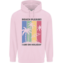 Beach Please Im on Holiday Funny Mens 80% Cotton Hoodie Light Pink