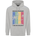 Beach Please Im on Holiday Funny Mens 80% Cotton Hoodie Sports Grey