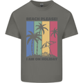 Beach Please Im on Holiday Funny Mens Cotton T-Shirt Tee Top Charcoal
