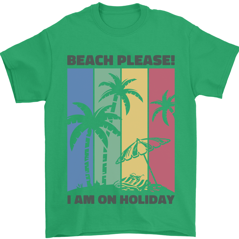 Beach Please Im on Holiday Funny Mens T-Shirt 100% Cotton Irish Green
