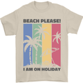 Beach Please Im on Holiday Funny Mens T-Shirt 100% Cotton Sand