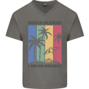 Beach Please Im on Holiday Funny Mens V-Neck Cotton T-Shirt Charcoal