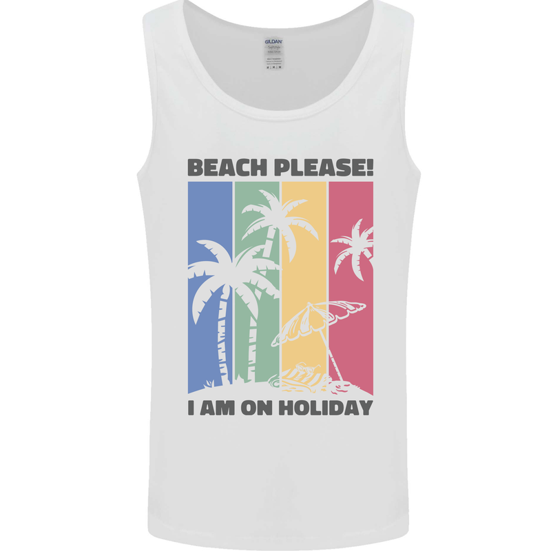 Beach Please Im on Holiday Funny Mens Vest Tank Top White
