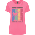 Beach Please Im on Holiday Funny Womens Wider Cut T-Shirt Azalea