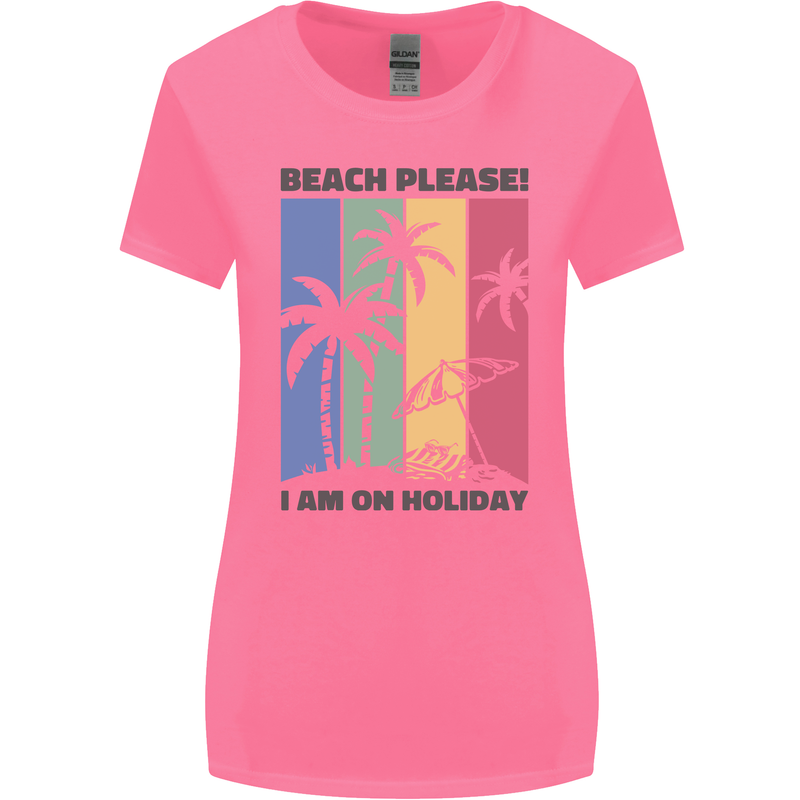 Beach Please Im on Holiday Funny Womens Wider Cut T-Shirt Azalea