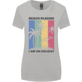 Beach Please Im on Holiday Funny Womens Wider Cut T-Shirt Sports Grey