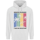 Beach Please Im on Vacation Funny Childrens Kids Hoodie White